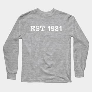 EST 1981 Long Sleeve T-Shirt